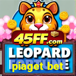 piaget bet